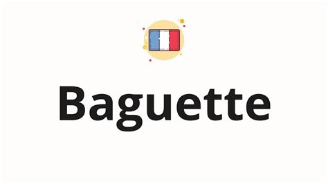 baguette pronunciation|baguette pronunciation audio.